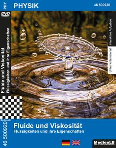 Fluide und Viskosität - Flüssigkeiten und ihre Eigenschaften