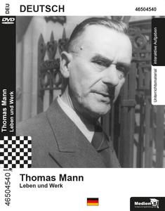 Thomas Mann - Leben und Werk