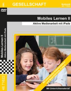 Mobiles Lernen II - Aktive Medienarbeit mit iPads
