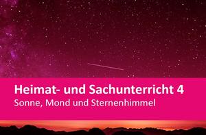 Heimat- und Sachunterricht 4, Vol. 2 - Sonne, Mond und Sternenhimmel