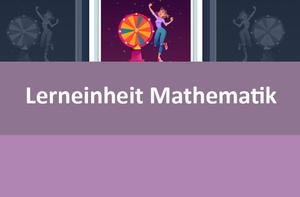 Lerneinheit Mathematik 5, Vol. 9 - Winkel, Zufall und Wahrscheinlichkeiten