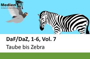Tierisches Lesetraining DaF/DaZ, Vol. 7 - Taube bis Zebra